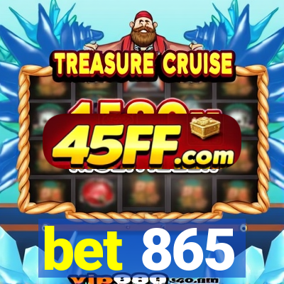 bet 865